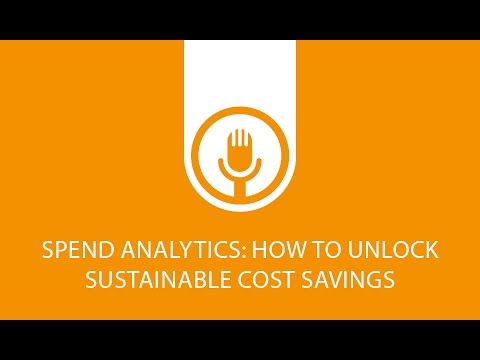 Webinar | Spend Analytics: How to Get More and Unlock Sustainable Cost Savings