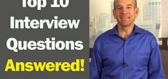 Top 10 Job Interview Questions & Answers (for 1st & 2nd Interviews)
